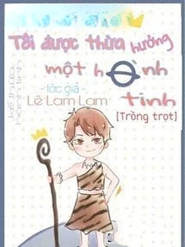 Bìa truyện Ta Được Kế Thừa Một Hành Tinh