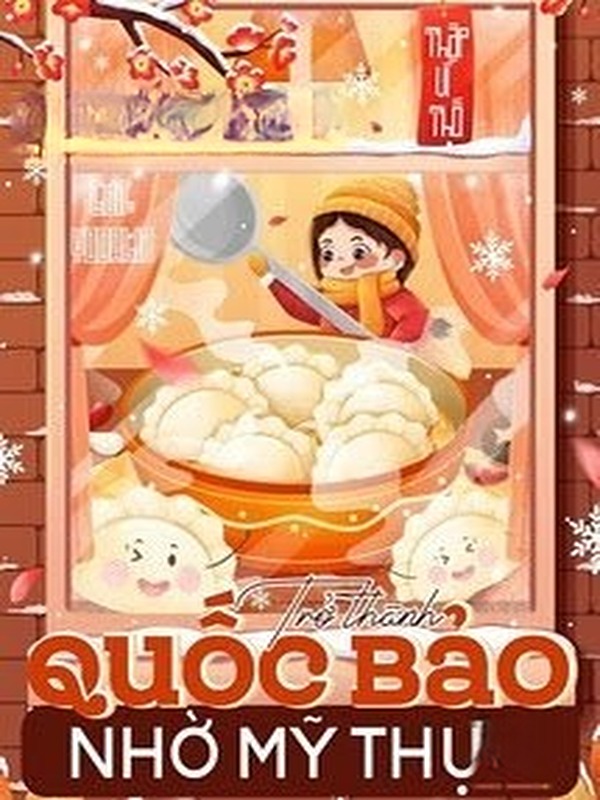 Bìa truyện Trở Thành Quốc Bảo Nhờ Mỹ Thực