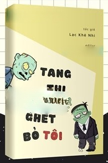Bìa truyện Tang Thi Cũng Ghét Bỏ Tôi