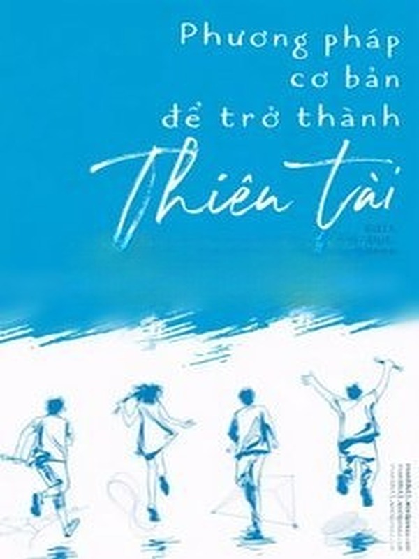 Bìa truyện Phương Pháp Cơ Bản Để Trở Thành Thiên Tài
