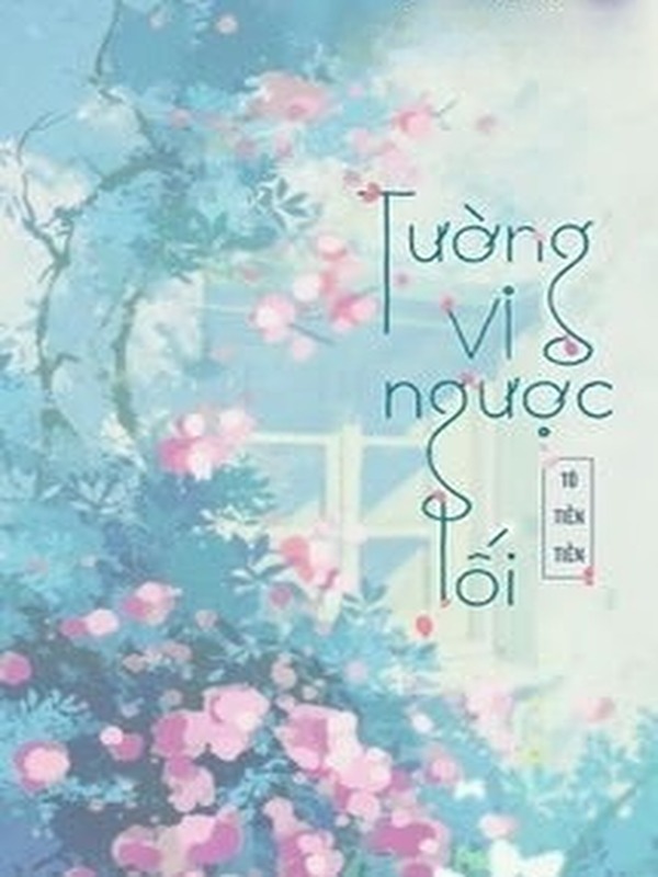 Bìa truyện Tường Vi Ngược Lối