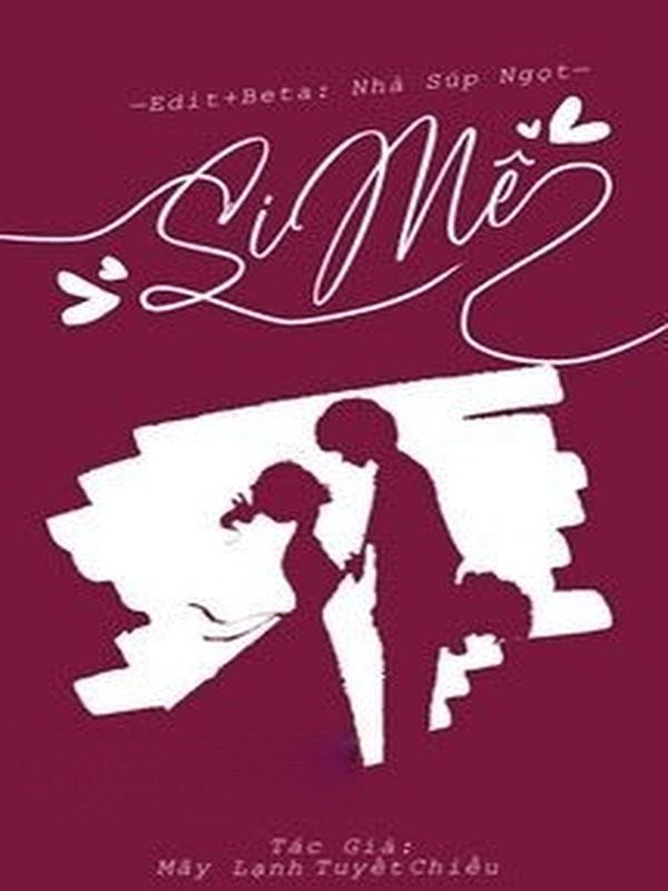 Bìa truyện Si Mê