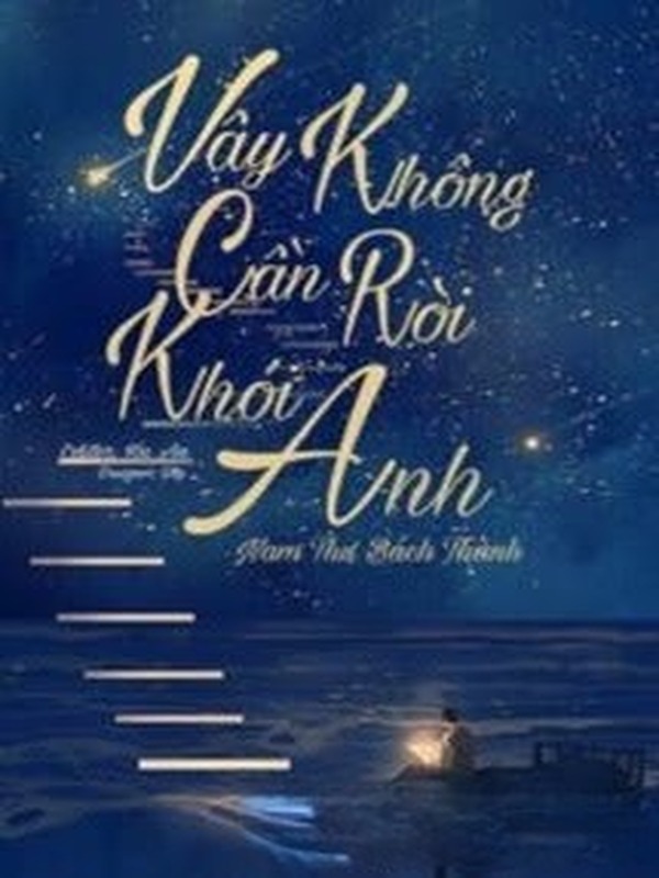 Bìa truyện Vậy Thì Đừng Rời Khỏi Tôi Nữa