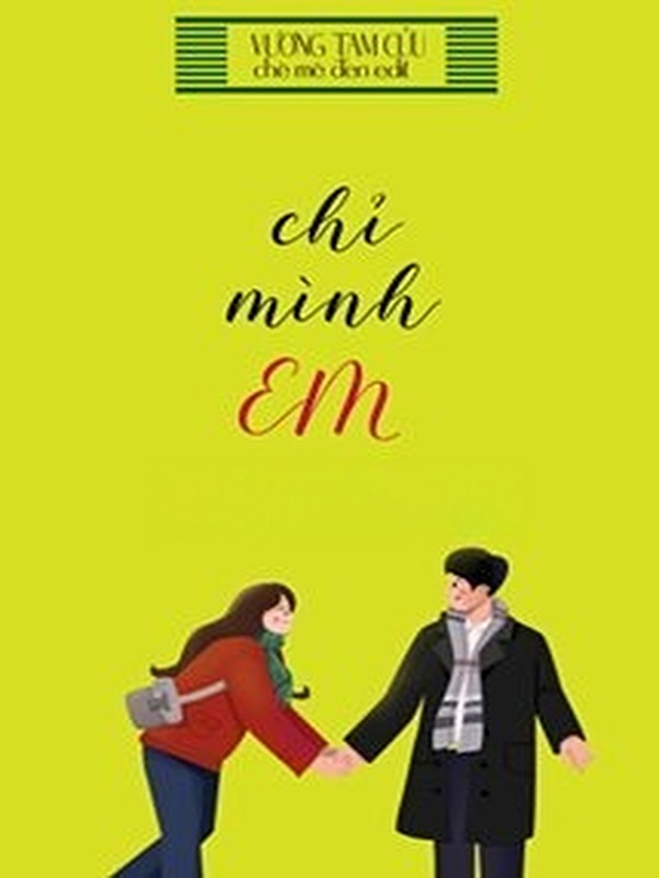 Bìa truyện Chỉ Mình Em