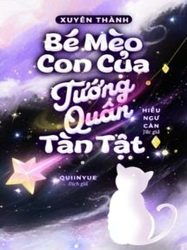 Bìa truyện Xuyên Thành Bé Mèo Con Của Tướng Quân Tàn Tật