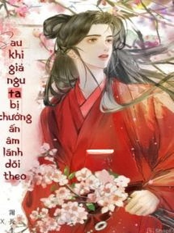 Bìa truyện Sau Khi Giả Ngu Ta Bị Chưởng Ấn Âm Lãnh Dõi Theo