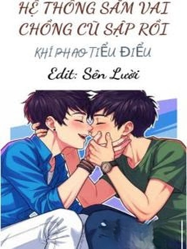 Bìa truyện Hệ Thống Sắm Vai Chồng Cũ Sập Rồi