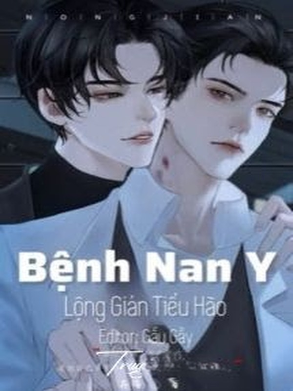 Bìa truyện Bệnh Nan Y - Lộng Giản Tiểu Hào