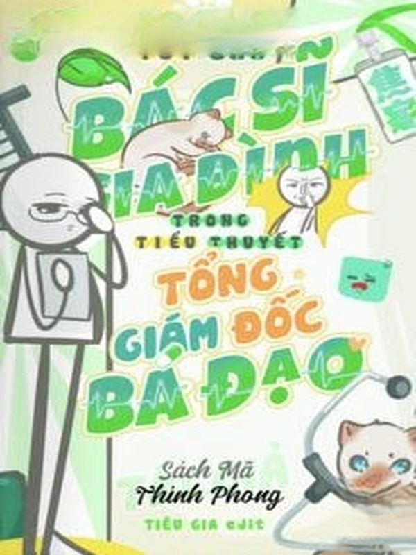 Bìa truyện Tôi Làm Bác Sĩ Gia Đình Trong Tiểu Thuyết Tổng Giám Đốc Bá Đạo