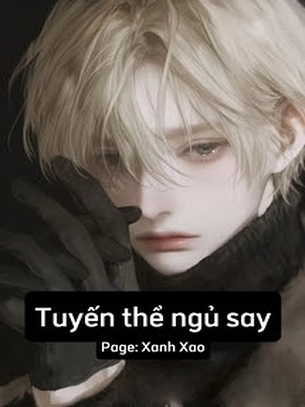 Bìa truyện Tuyến Thể Ngủ Say - Trường Tiếu Ca