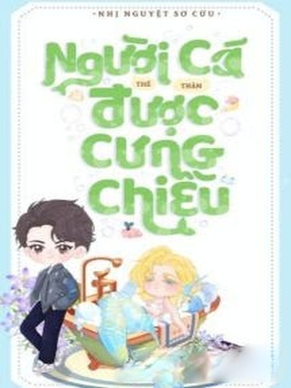 Bìa truyện Người Cá Nhỏ Thế Thân Được Cưng Chiều