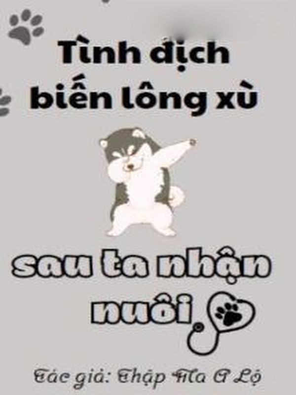 Bìa truyện Sau Khi Tình Địch Biến Thành Lông Xù Đã Bị Tôi Nhận Nuôi
