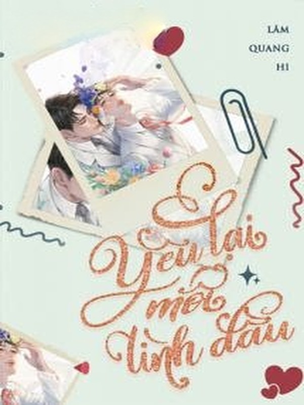 Bìa truyện Yêu Lại Mối Tình Đầu - Lâm Quang Hi