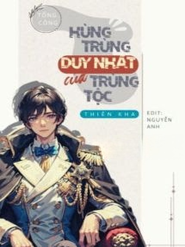 Bìa truyện Hùng Trùng Duy Nhất Của Trùng Tộc