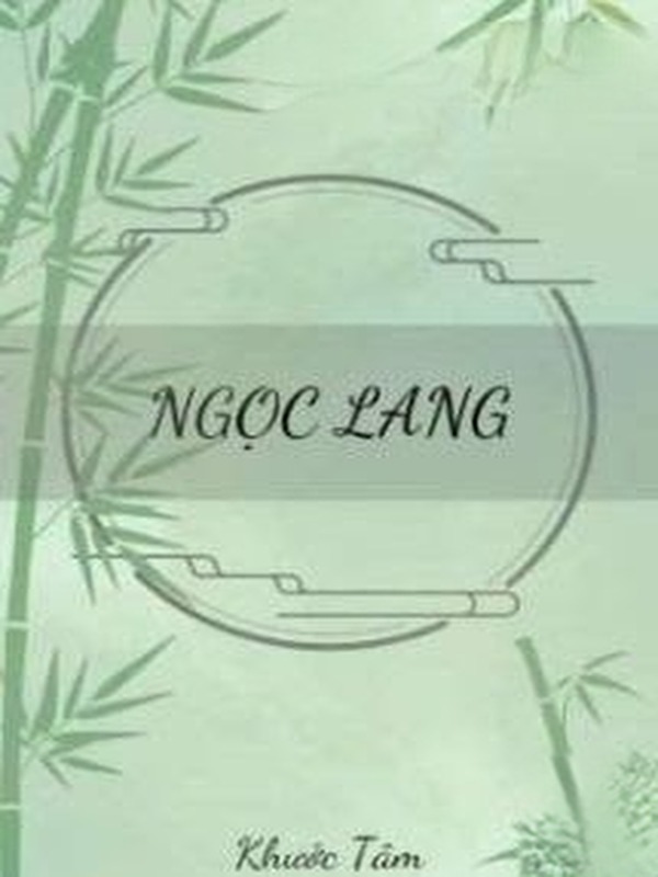 Bìa truyện Ngọc Lang - Khước Tâm
