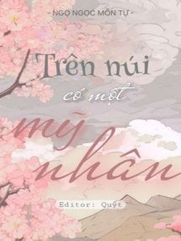 Bìa truyện Trên Núi Có Một Mỹ Nhân - Ngọ Môn Mộc Tự