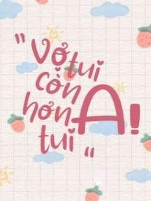 Bìa truyện Vợ Tui Còn A Hơn Tui - Chiến Sĩ Hói Đầu