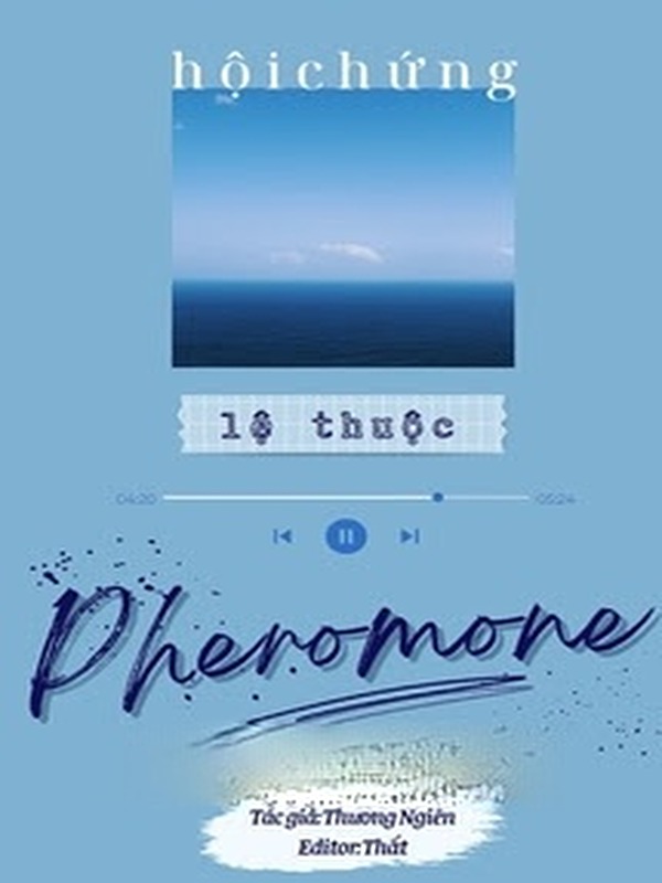 Bìa truyện Hội Chứng Lệ Thuộc Pheromone