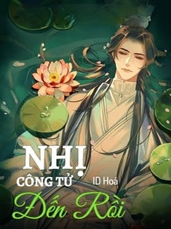 Bìa truyện Nhị Công Tử Đến Rồi