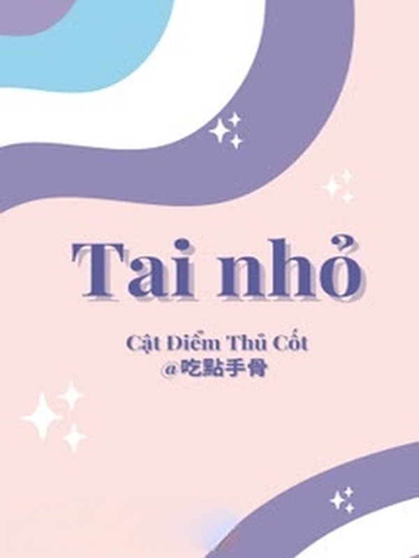 Bìa truyện Tai Nhỏ