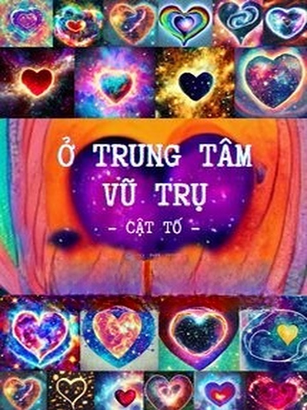 Bìa truyện Ở Trung Tâm Vũ Trụ