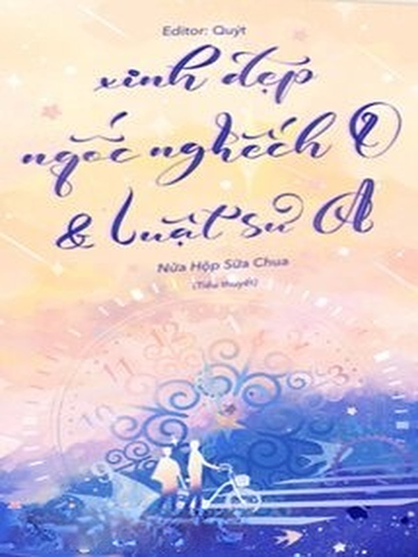 Bìa truyện Xinh Đẹp Ngốc Nghếch O Và Luật Sư A