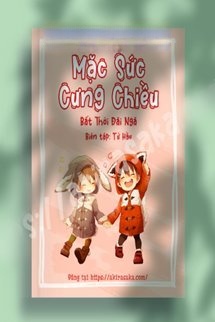 Bìa truyện Mặc Sức Cưng Chiều