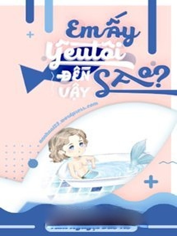 Bìa truyện Em Ấy Yêu Tôi Đến Vậy