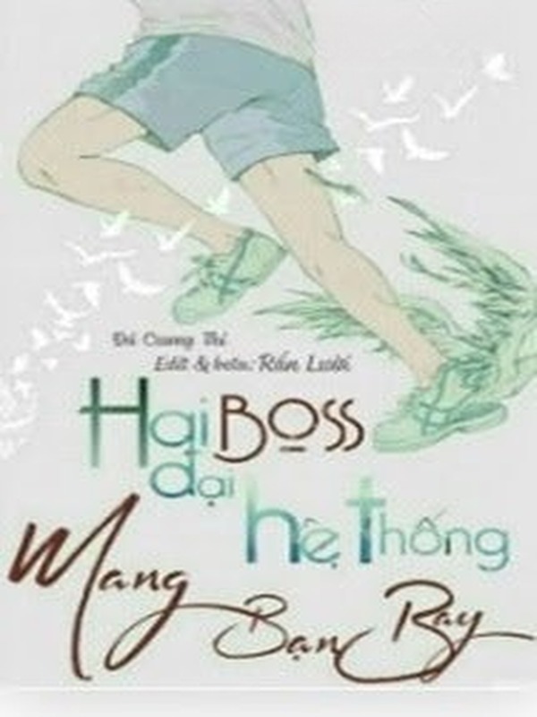 Bìa truyện Hai Đại Boss Hệ Thống Mang Bạn Bay