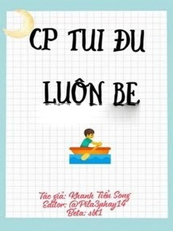 Bìa truyện Cp Tui Đu Luôn Be