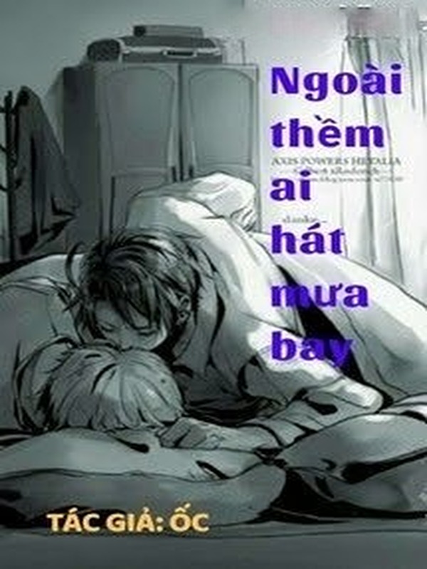 Bìa truyện Ngoài Thềm Ai Hát Mưa Bay