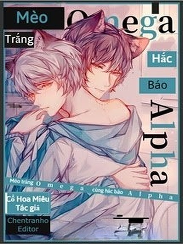 Bìa truyện Mèo Trắng Omega Cùng Hắc Báo Alpha
