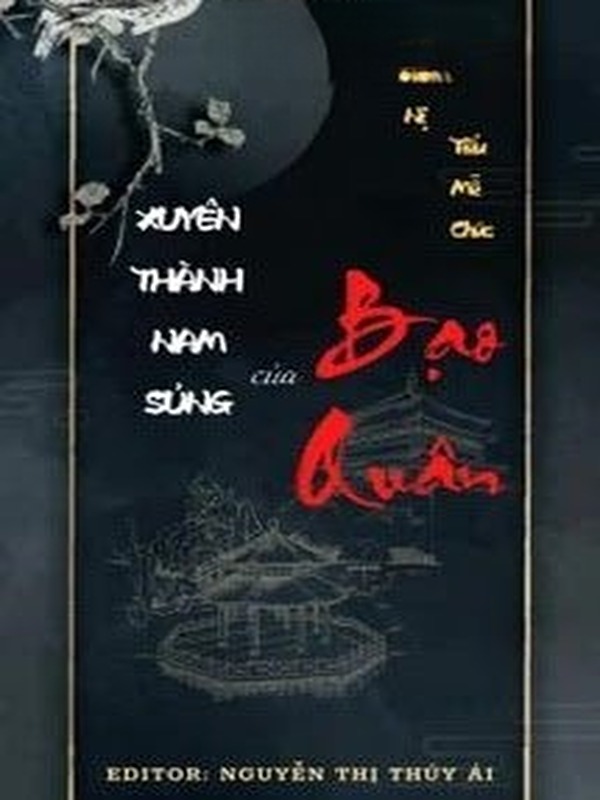 Bìa truyện Xuyên Qua Thành Nam Sủng Của Bạo Quân