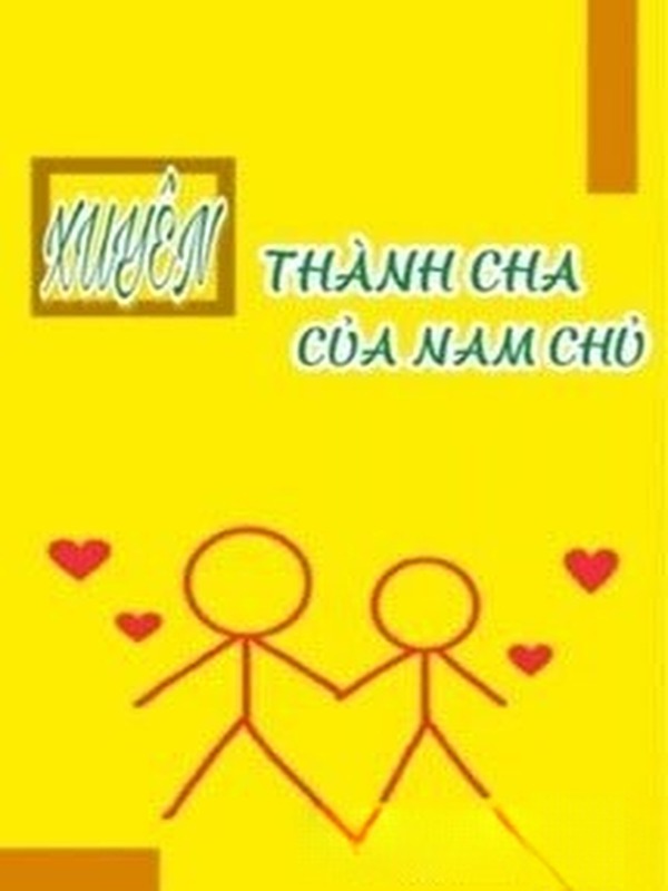 Bìa truyện Xuyên Thành Cha Của Nam Chủ