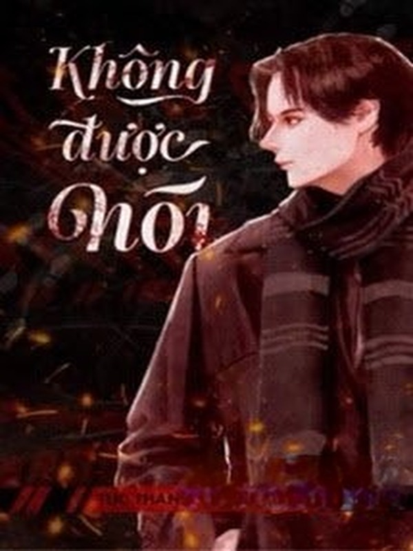 Bìa truyện Không Được Nói