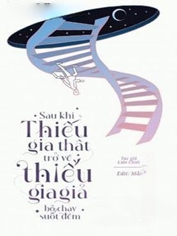 Bìa truyện Sau Khi Thiếu Gia Thật Trở Về, Thiếu Gia Giả Bỏ Chạy Suốt Đêm