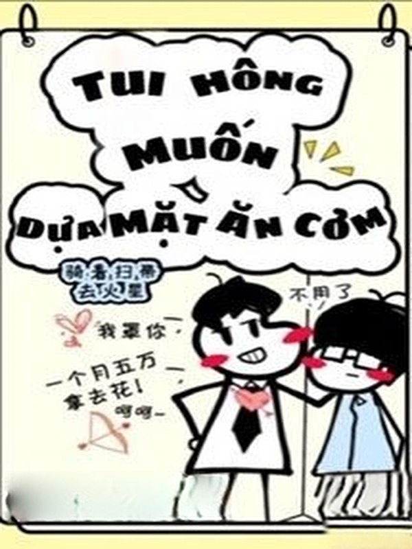 Bìa truyện Tui Hông Muốn Dựa Mặt Ăn Cơm