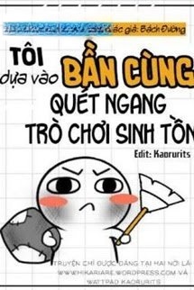 Bìa truyện Tôi Dựa Vào Bần Cùng Quét Ngang Trò Chơi Sinh Tồn