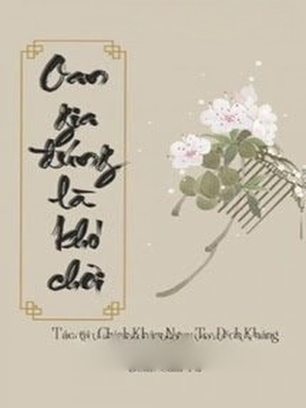 Bìa truyện Oan Gia Đúng Là Khó Chơi