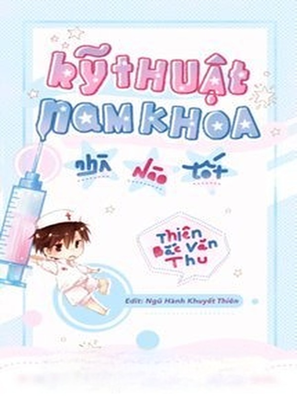 Bìa truyện Kĩ Thuật Nam Khoa Nhà Nào Tốt