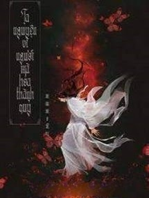 Bìa truyện Ta Nguyện Vì Ngươi Mà Hóa Thành Quỷ