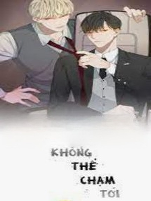 Bìa truyện Không Thể Chạm Tới