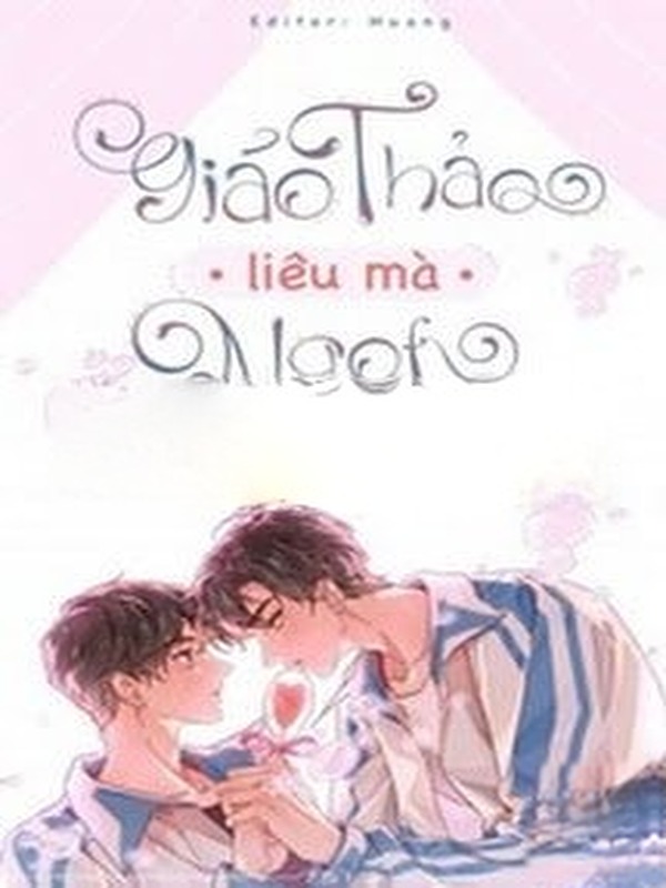 Bìa truyện Giáo Thảo Liêu Mà Ngọt