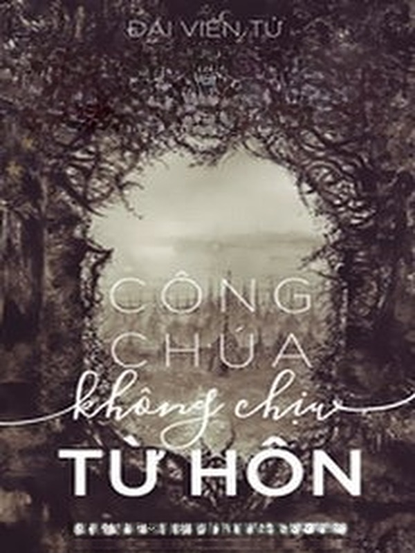 Bìa truyện Công Chúa Không Chịu Từ Hôn