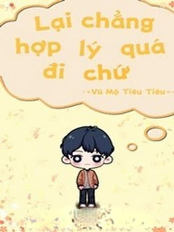 Bìa truyện Lại Chẳng Hợp Lý Quá Đi Chứ