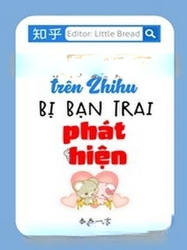 Bìa truyện Câu Trả Lời Của Tôi Trên Zhihu Bị Bạn Trai Phát Hiện