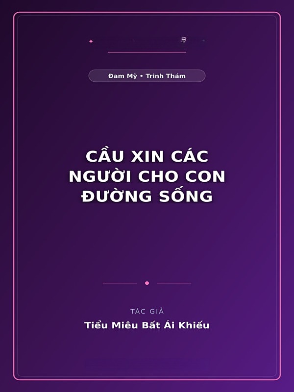 Bìa truyện Cầu Xin Các Người Cho Con Đường Sống
