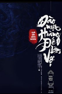 Đào Một Hoàng Đế Làm Vợ