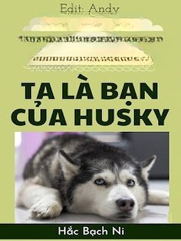 Bìa truyện Ta Là Bạn Của Husky