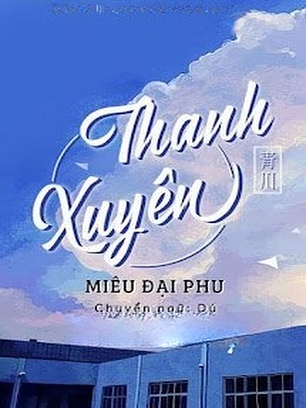 Bìa truyện Thanh Xuyên - Miêu Đại Phu